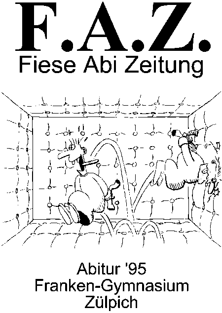 F.A.Z. - Fiese Abi Zeitung